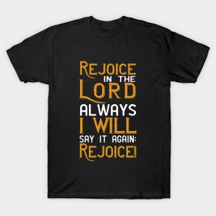 Rejoice In The Lord Philippians 4:4 Christian Bible Verse T-Shirt